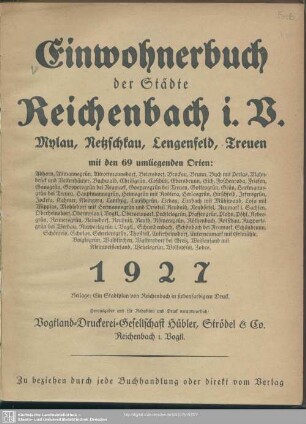 1927: Einwohnerbuch der Städte Reichenbach i. V., Mylau, Netzschkau und umliegender Ortschaften