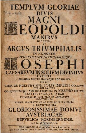 Templum gloriae divis magni Leopoldi manibus dicatum