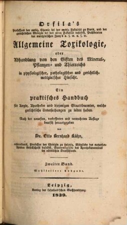 Orfila's allgemeine Toxikologie oder Abhandlung von den Giften des Mineral-, Pflanzen- und Thierreichs : in physiologischer, pathologischer und gerichtlich-medizinischer Hinsicht, 2