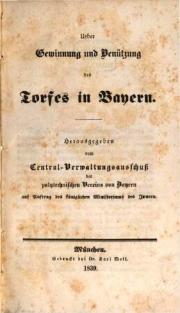 Ueber Gewinnung und Benützung des Torfes in Bayern