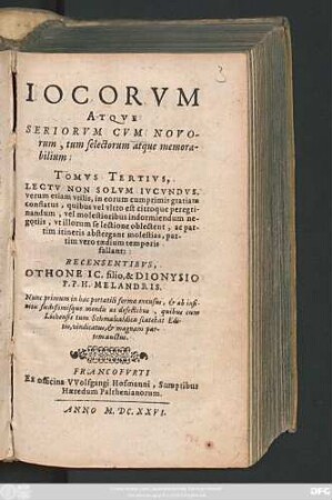 3: Iocorum Atque Seriorum, Tum Novorum, tum selectorum atque memorabilium Centuriae Aliquot Iucundae, Suaves Et Amoenae, nec non utiles, & festivae, lectuque maximopere dignae