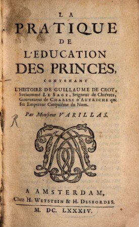 La Practique de l'éducation des Princes ou l'histoire de Guillaume de Croy