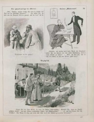 "Der Zweck heiligt die Mittel" "Unsere 'Modernen'" "Anzüglich"