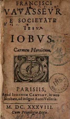 Francisci Vavasseur e societate Jesu Jobus : Carmen heroïcum