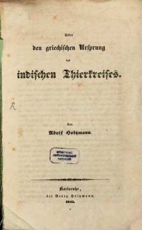 Ueber den griechischen Ursprung des indischen Thierkreises