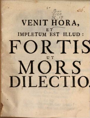 Venit Hora, Et Impletum Est Illud: Fortis Ut Mors Dilectio