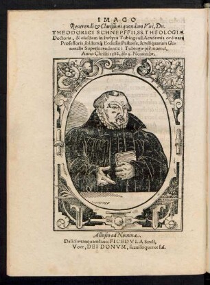 Imago Reverendi et Clarißimi quondam Viri, Dn. Theodorici Schnepffii ...