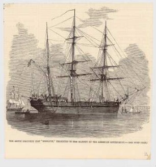 The Arctic discovery ship "Resolute", presented to Her Majesty by the American Goverment