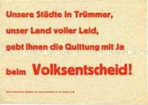 Handzettel mit einer Losung zum Volksentscheid über die Enteignung der Nazi- und Kriegsverbrecher
