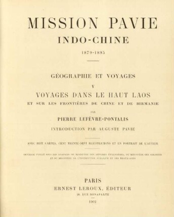 [Géographie], 5: Voyages dans le Haut Laos et sur les frontières de Chine et de Birmanie