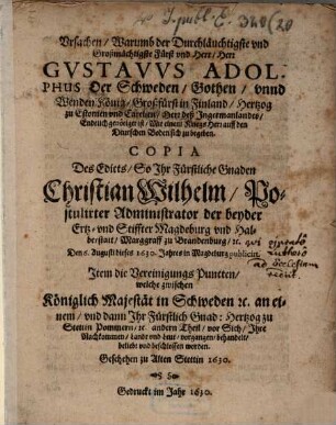 Ursachen, Warumb der Durchläuchtigste und Großmächtigste Fürst und Herr, Herr Gustavus Adolphus Der Schweden ... König ... Endtlich genötiget ist, Mit einem KriegsHerr auff den Deutschen Boden sich zu begeben