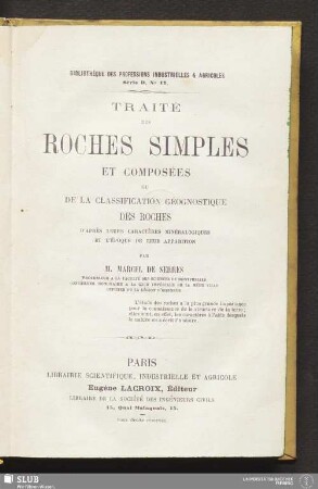 Traité des roches simples et composées ou de la classification géognostique des roches d'après leurs caractères minéralogiques et l'époque de leur apparition