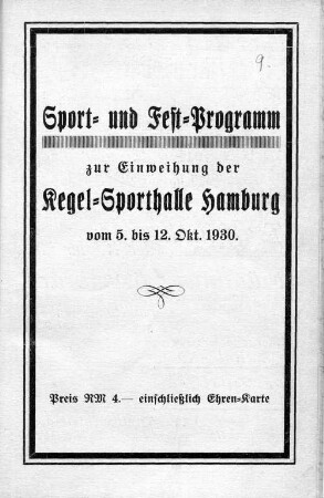 Sport- und Festprogramm zur Einweihung der Kegel-Sporthalle Hamburg vom 5. bis 12. Oktober 1930