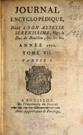 Journal encyclopédique ou universel. 1770, 7