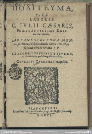 Politeuma, sive labores C. Julii Caesaris, praestantissimi Reip. moderatoris