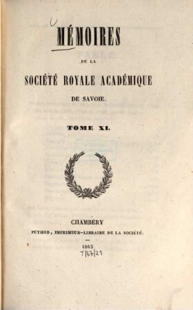 Mémoires de la Société Royale Académique de Savoie. 11. 1843