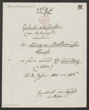 14 Briefe Beethovens an Carl Holz in Abschriften von Aloys Fuchs