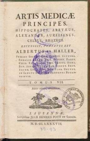 Tomus Septimus: Artis Medicæ Principes, Hippocrates, Aretæus, Alexander, Aurelianus, Celsus, Rhazeus, Tomus Septimus