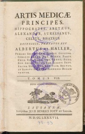 Tomus Septimus: Artis Medicæ Principes, Hippocrates, Aretæus, Alexander, Aurelianus, Celsus, Rhazeus, Tomus Septimus
