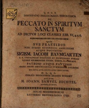 Diss. philol. theol. de peccato in Spiritum Sanctum ad dictum loci classici Ebr. VI, 4. 5. 6.