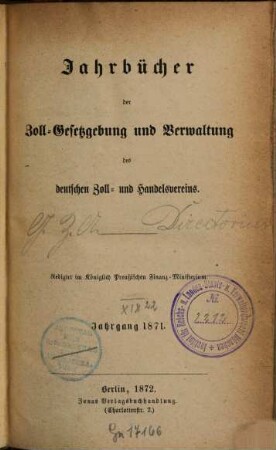 Jahrbücher der Zoll-Gesetzgebung und Verwaltung des Deutschen Zoll- und Handelsvereins. 1871, 1871 (1872)