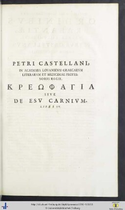 Petrus Castellanus: Kreophagia, Sive De Esu Carnium, Libri IV.