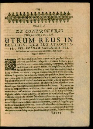 Oratio De Controverso Juris Articulo: Utrum Reus In Delictis, Quae Pro Atrocitate, Vel Poenam Sanguinis vel infamiam merentur, sub jurisjurandi fide interrogari debeat?