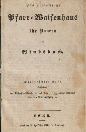 Das Allgemeine Protestantische Pfarr-Waisenhaus für Bayern in Windsbach. 13. 1851/52