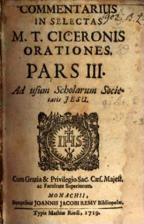 Commentarius In Selectas M. T. Ciceronis Orationes : Ad usum Scholarum Societatis Jesu, Pars III.