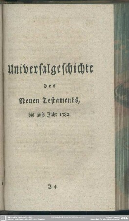 Universalgeschichte des Neuen Testaments bis aufs Jahr 1782