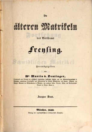 Die älteren Matrikeln des Bisthums Freysing, 2. Fortsetzung der Kanonicus-Schmidtischen Matrikel des Bisthums Freysing vom Jahre 1738 - 1740