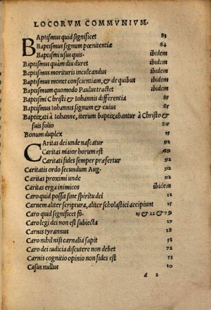 Loci Commvnes Sev Hypotyposes theologicae Philippi Melanchthonis, recogniti ab Autore : Adiecta Svnt Themata eiusdem Philippi de duplici Iustitia: Regimineq[ue] Corporali et Spirituali