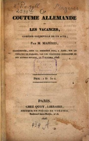 La coutume allemande ou les vacances : comédie-vaudeville en un acte