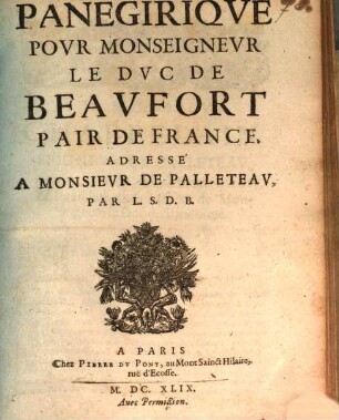 Panégyrique pour monseigneur le Duc de Beaufort