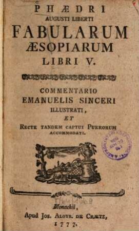 Phædri Augusti Liberti Fabularum Æsopiarum Libri V.