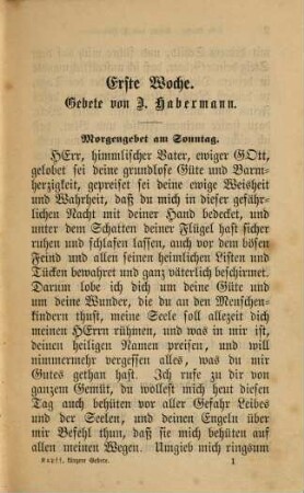 Kürzere Gebete für zwölf Wochen : Morgen - und Abend-Andachten, Feste, Abendmahl, Geburts, - Krankheits, - Todes -, Trübsals- und Wetter-Fälle ... verfasst oder aus den besten Gebet- und Liederbüchern gewählt von Prälat Dr. Kapff