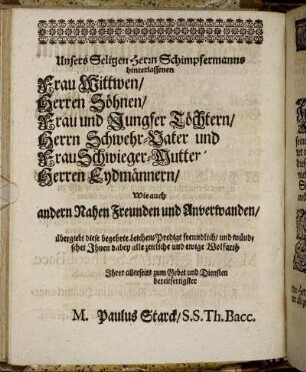 Unsers Seligen Herrn Schimpfermanns hinterlassenen Frau Wittwen/ Herren Söhnen/ Frau und Jungfer Töchtern/ [...]