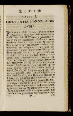 Casus II. Impotentia Monorchidis Dubia.
