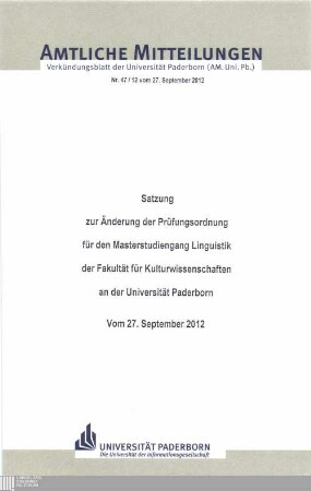 Satzung zur Änderung der Prüfungsordnung für den Masterstudiengang Linguistik der Fakultät für Kulturwissenschaften an der Universität Paderborn : vom 27. September 2012