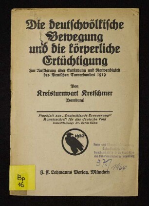 Die deutschvölkische Bewegung und die körperliche Ertüchtigung : zur Aufklärung über Entstehung und Notwendigkeit des Deutschen Turnerbundes 1919