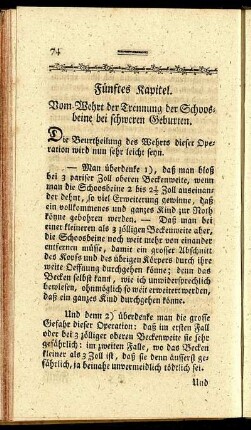 Fünftes Kapitel. Vom Wehrt der Trennung der Schoosbeine bei schweren Geburten.