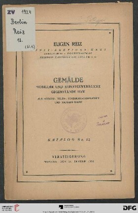Gemälde, Mobiliar und kunstgewerbliche Gegenstände usw. aus Schloss-, Villen- hochherrschaflichem und anderem Besitz : Versteigerung 21. Januar 1924 (Katalog Nr. 12)