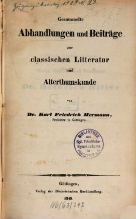 Gesammelte Abhandlungen und Beiträge zur classischen Litteratur und Alterthumskunde