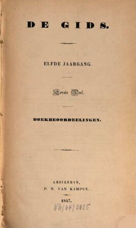 De gids : het lijfblad voor lezers & schrijvers. 11. 1847, D. 1