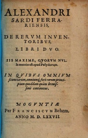 Alexandri Sardi Ferrariensis, De Rervm Inventoribvs, Libri Dvo