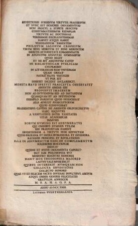 Est Qvod Lavdes Et Reprehandas Natvra Connatvm Exemplo Confirmatvm Aemvlandi Aliis Stvdivm ... : ... Habet Qvippe Aeqve haec Atqve Ista Certissimvm Gloriae Non Interitvrae Praemivm Felix Etiam Philippvs Iacobvs Crophivs Ivvenis Stvdio Cognoscendi Bon aDiscendi Meliora Agendi Optima ...