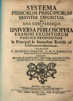 Systema primorum principiorum breviter expositum, et una cum parergis ex universa philosophia examini eruditorum publice propositum