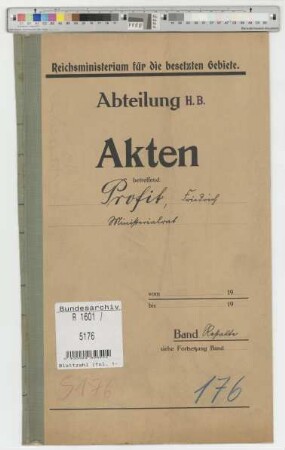 Profit, Friedrich, geb. 19.5.1874, Ministerialrat