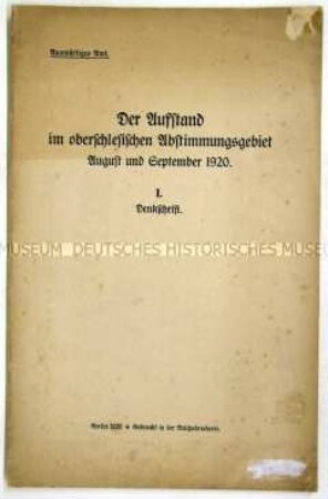 Sonderdruck des Auswärtigen Amtes zum Widerstand in Schlesien gegen die verordnete Abstimmung über die Zugehörigkeit zu Polen