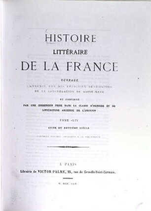 Histoire litteraire de la France : ou l'on traite de l'origine et du progrès, de la décadence, 14. Suite du douzième siècle
